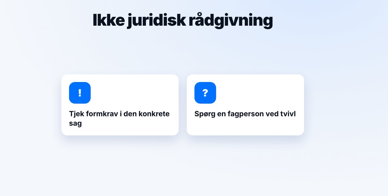 Afklar formkrav i den konkrete sag