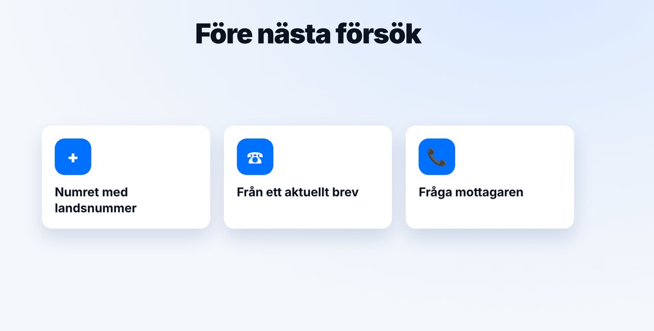 Kontrollera före nästa försök
